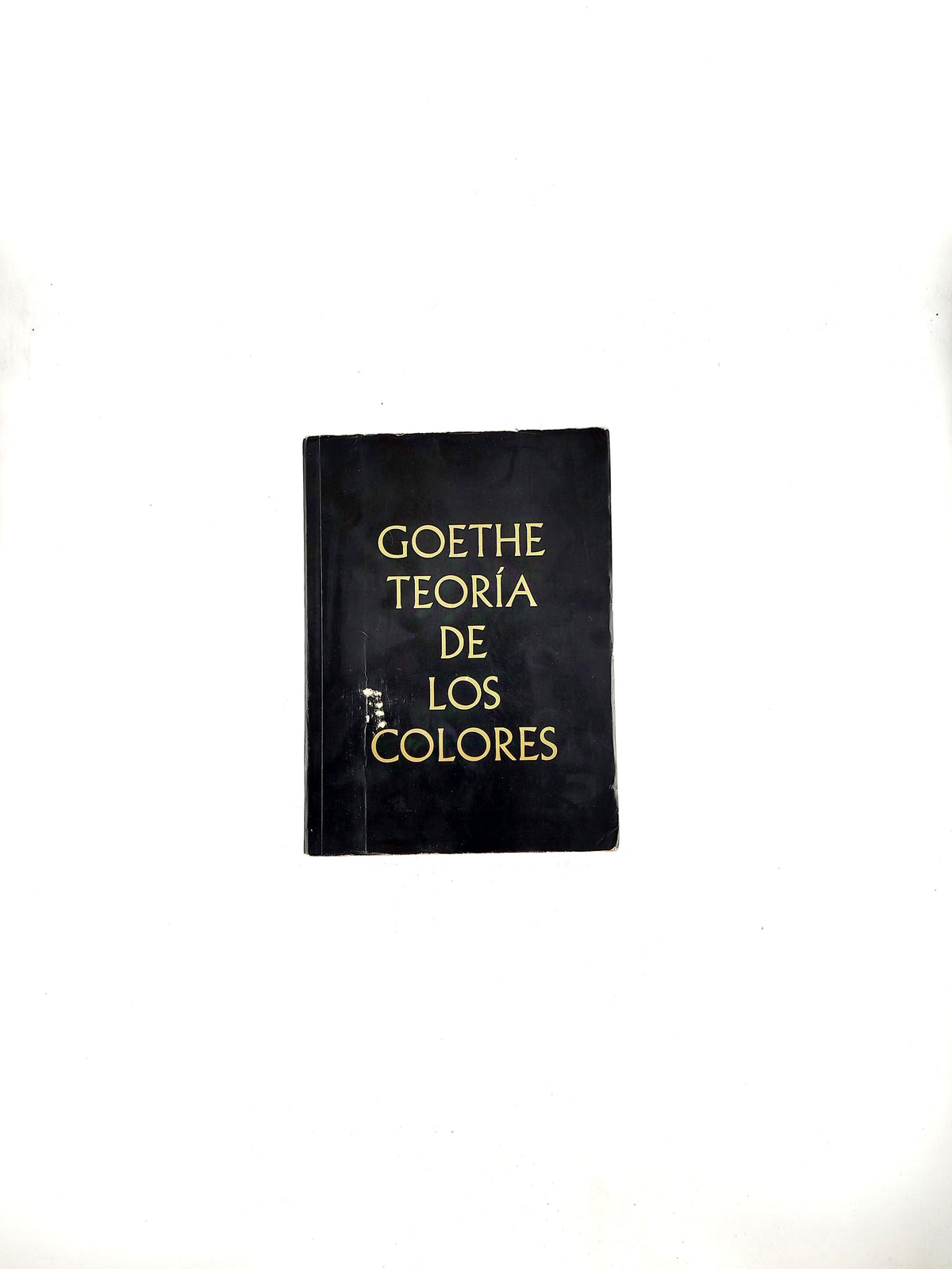 Goethe teoría de los colores by Johann Wolfgang Von Goethe