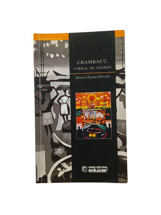 Chambacú, corral de negros by Manuel Zapata