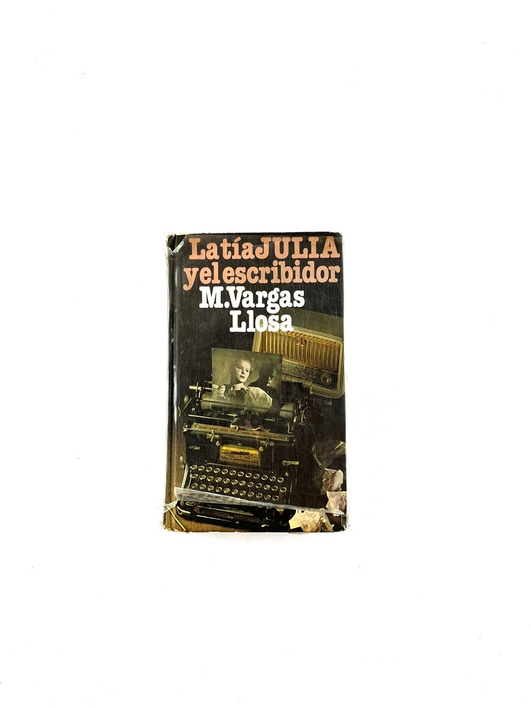 La tía Julia y el escribidor by Mario Vargas Llosa