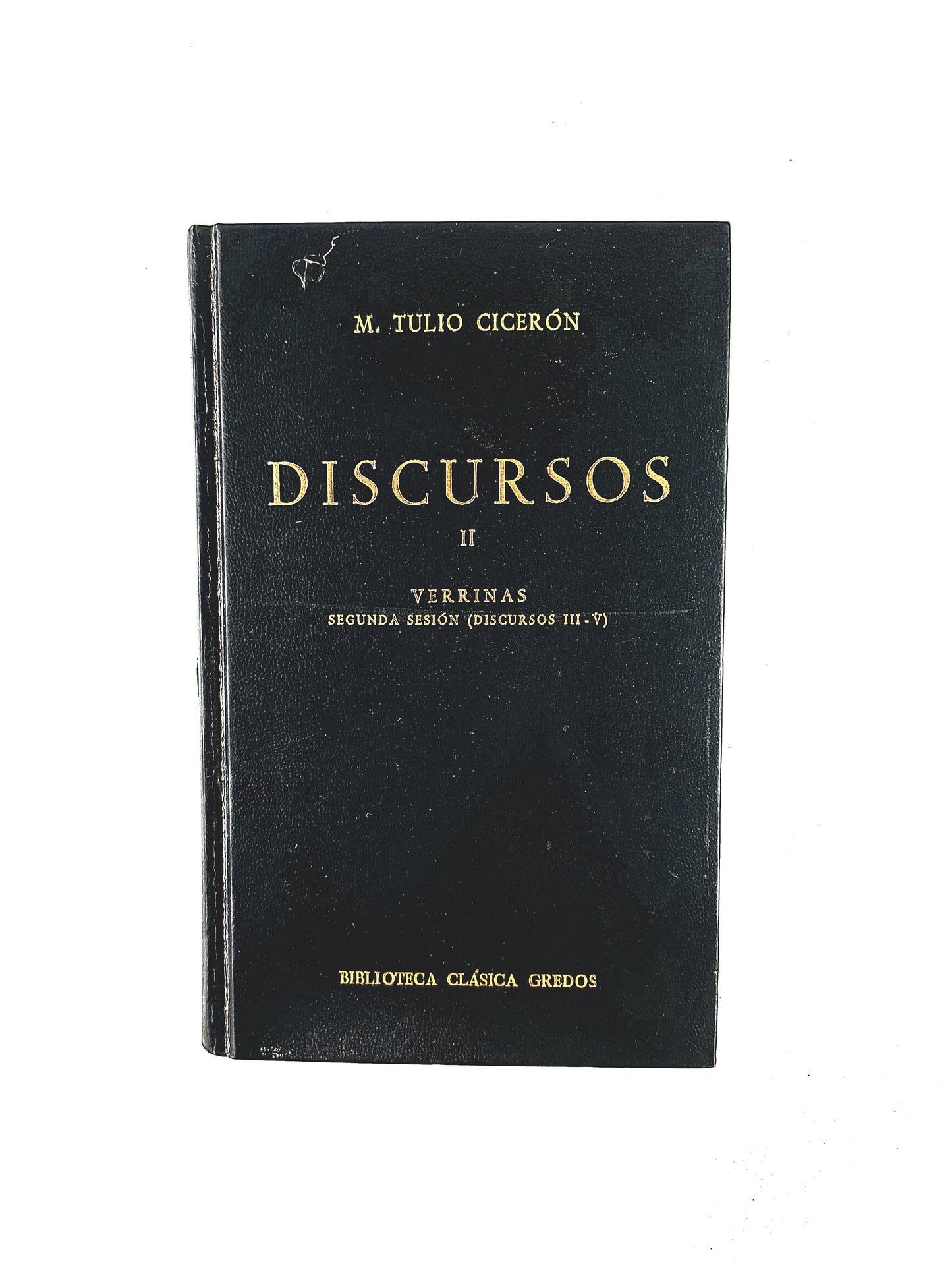 M.Tulio Cicerón Discursos tomo II Verrinas segunda sesión (Discursos III-V)