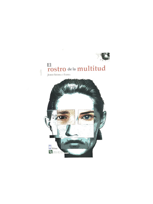 El rostro de la multitud by Jordi Sierra I Fabra