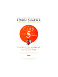 El club de las 5 de la mañana by Robin Sharma