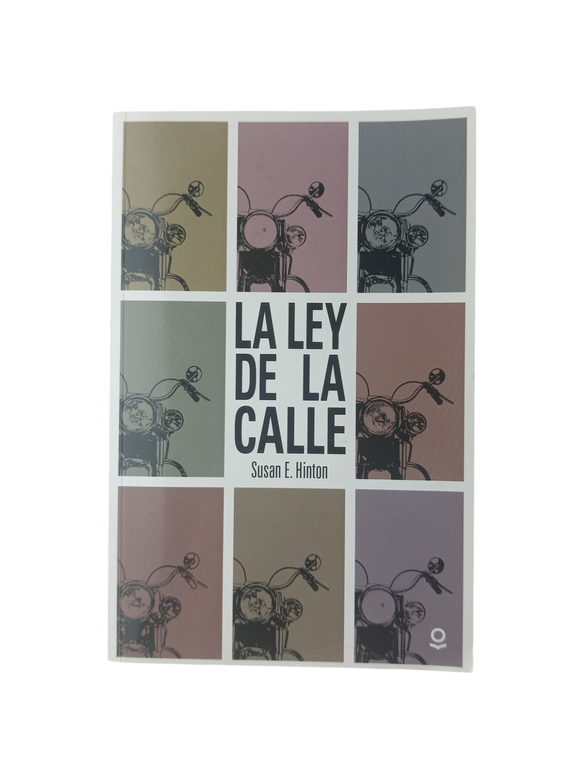 La ley de la calle by Susan E Hinton