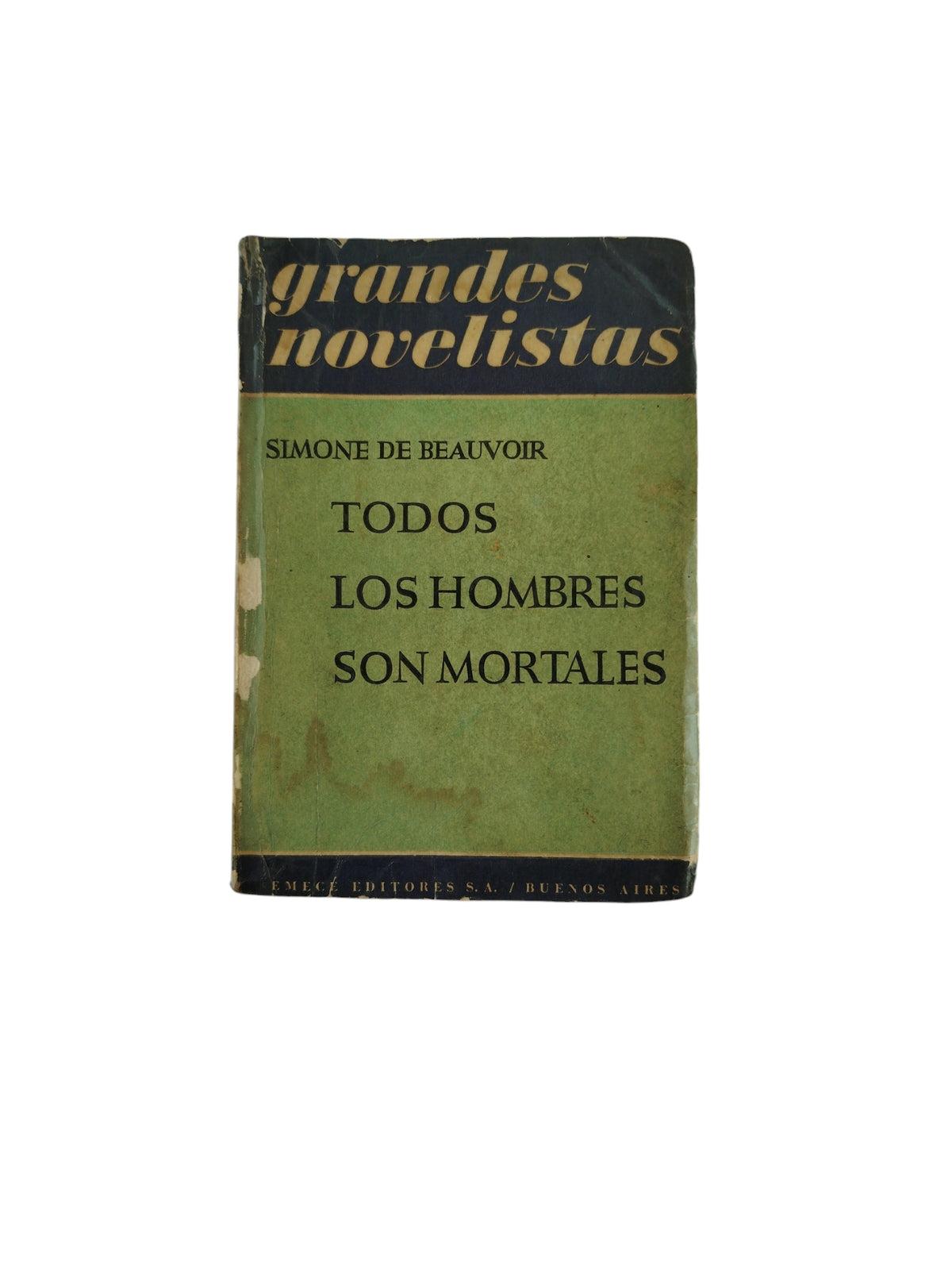 Todos Los Hombres Son Mortales by Simone de Beauvoir