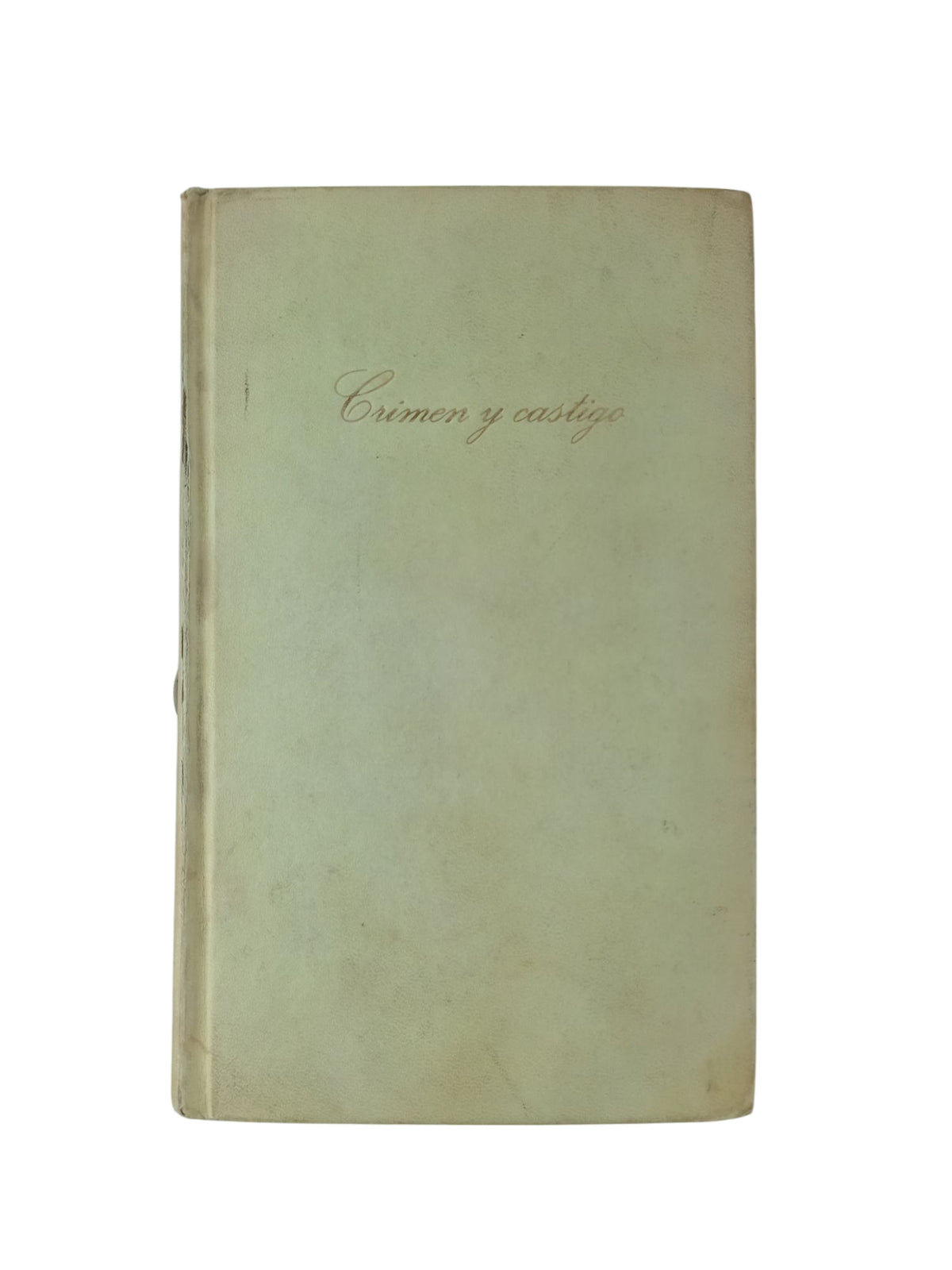 Crimen y castigo by Fiodor Dostoievsky