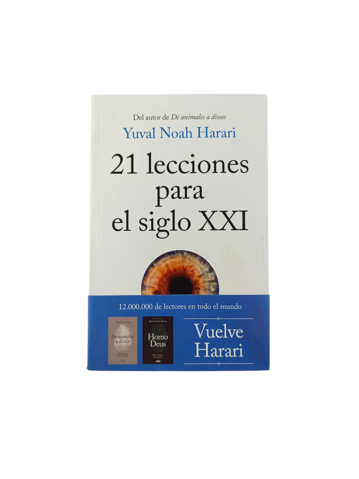 21 lecciones para el siglo XXI by Yuval Noah Harari