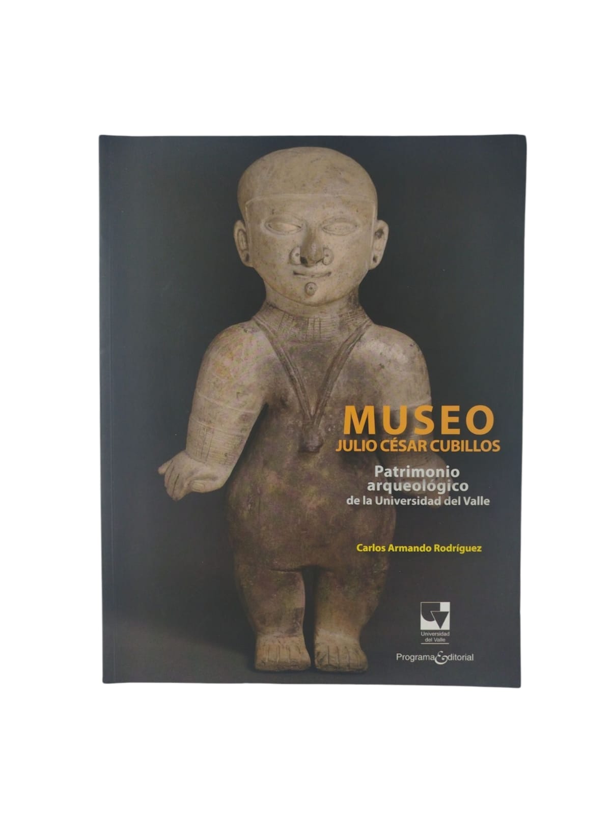 Museo Julio César Cubillos: Patrimonio arqueológico de la universidad del valle