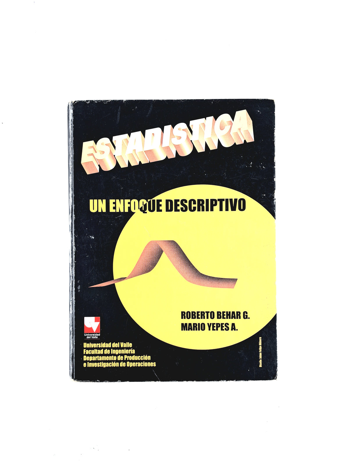 Estadística un enfoque descriptivo by Roberto Behar G Mario Yepes A