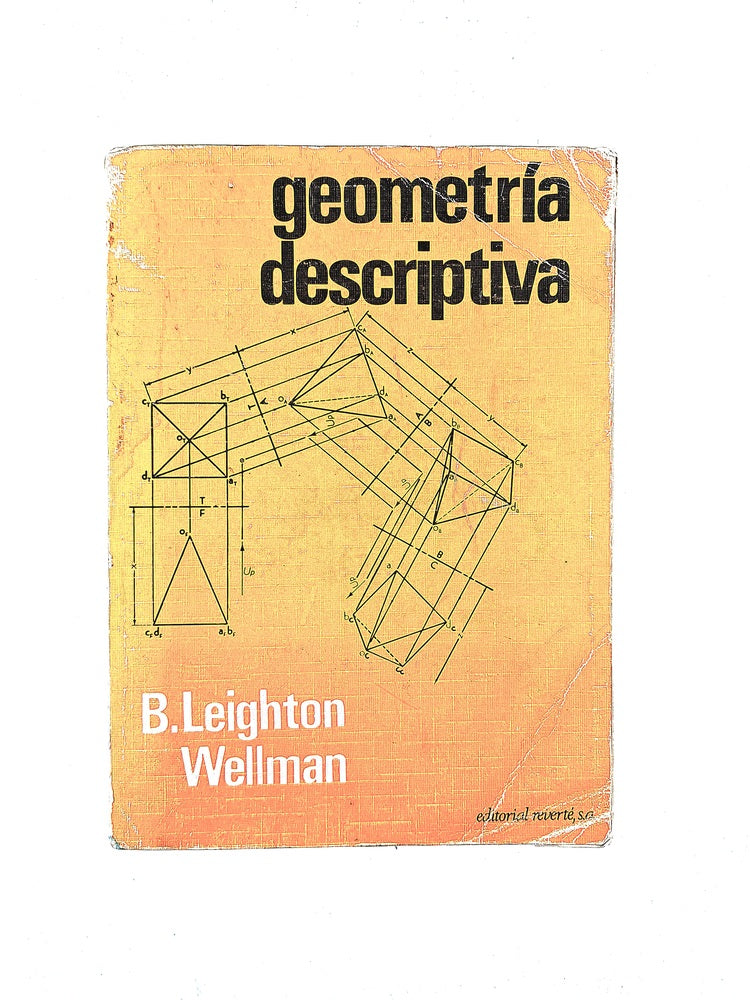 Geometría descriptiva by B. Leighton Wellman