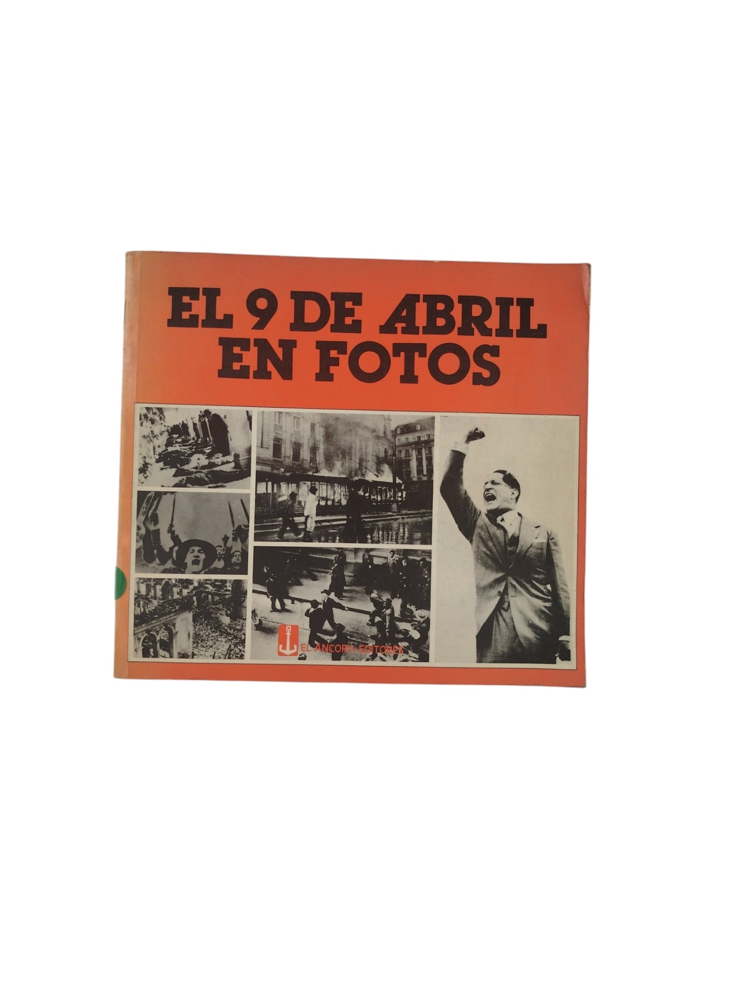 El 9 de Abril en Fotos by Reservado