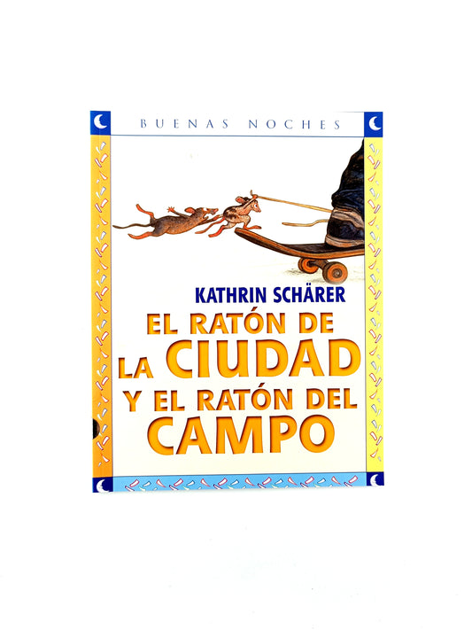 El ráton de la ciudad y el ráton de campo by Kathrin Scharer