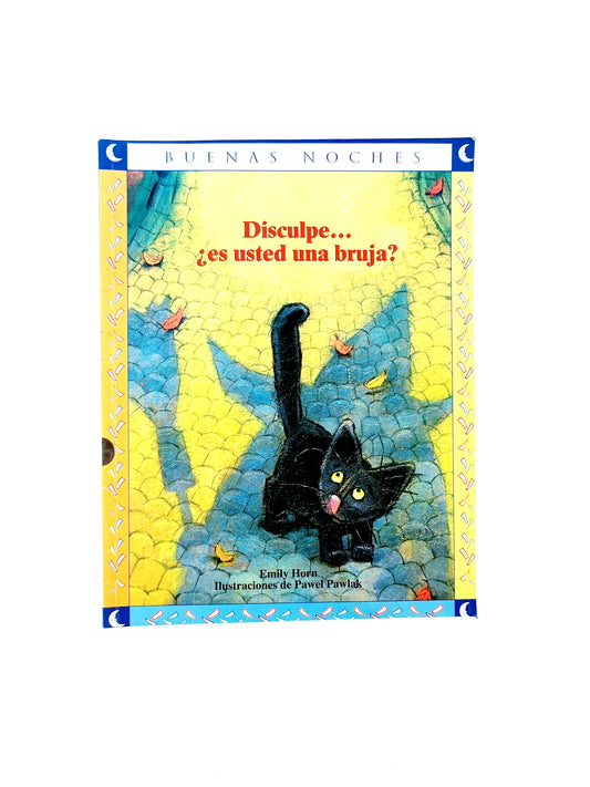 Disculpe... ¿es usted una bruja? by Emily Horn