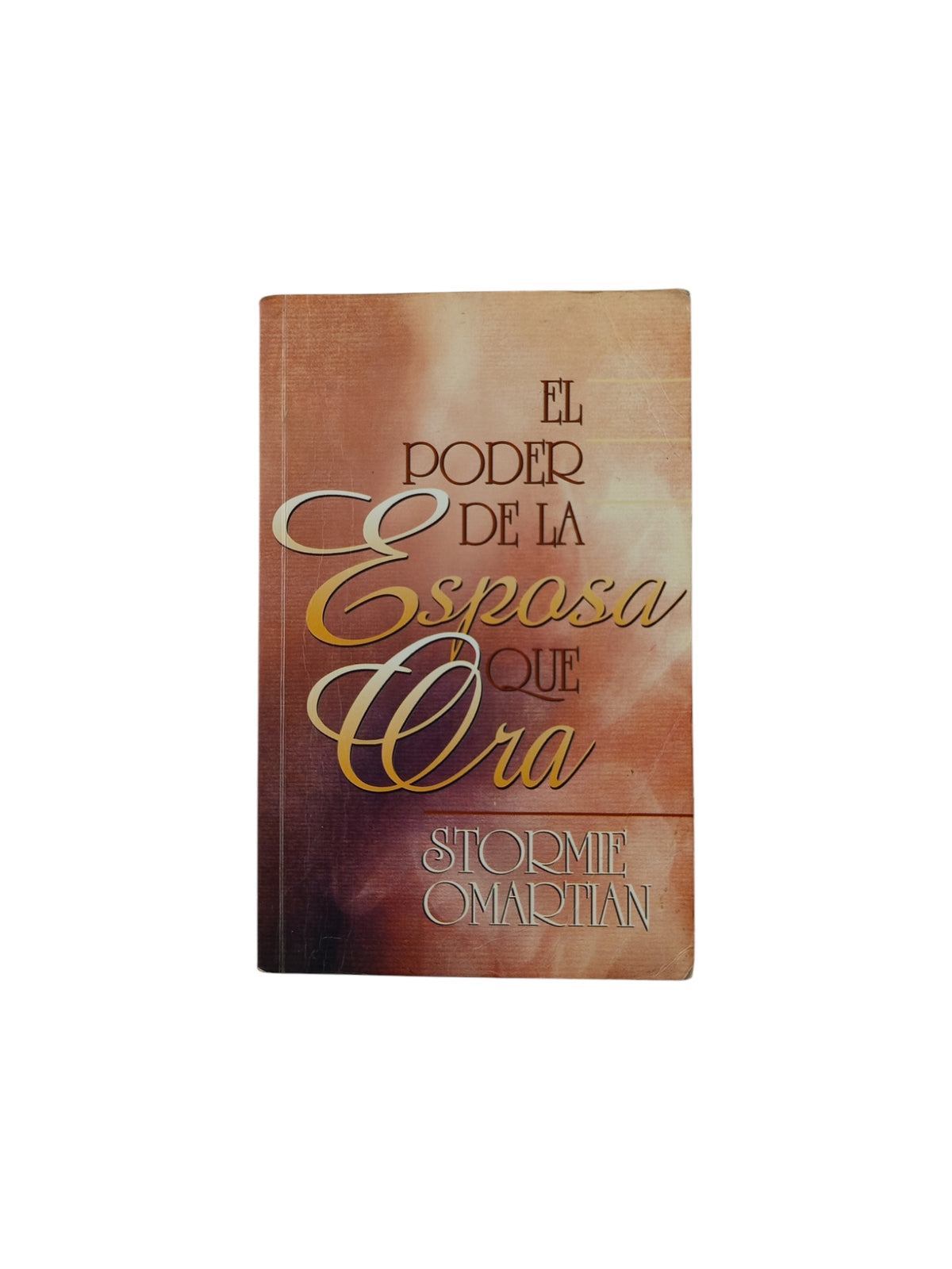 El poder de la esposa que ora by Stornie Omartian