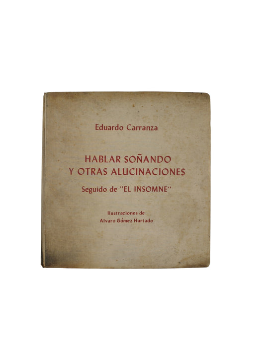 Hablar Soñando y Otras Alucinaciones