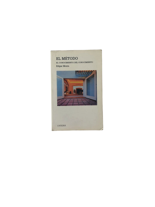 El Método III: El Conocimiento del Conocimiento