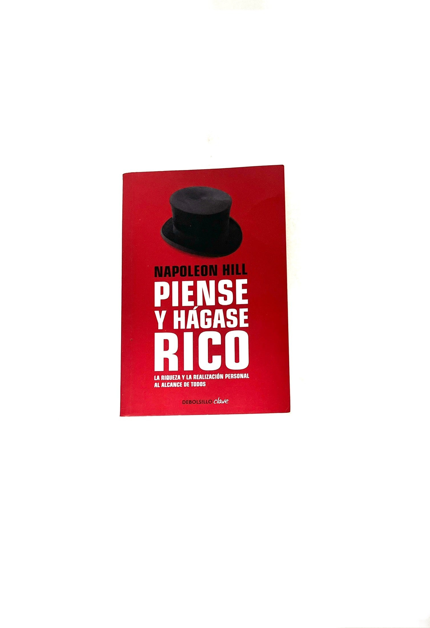 Piense y hágase rico by Napoleón Hill