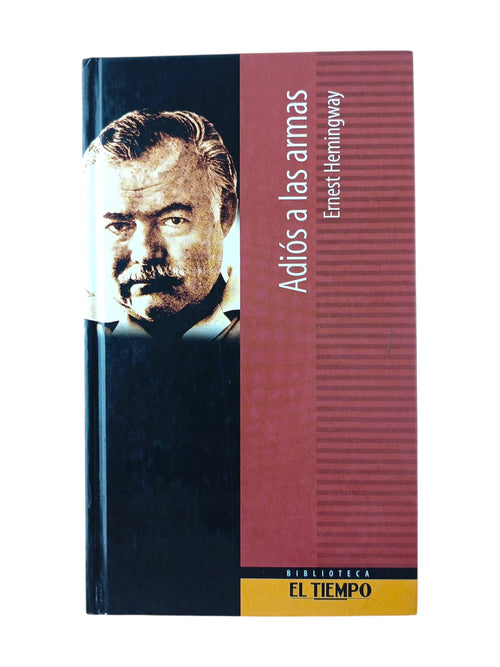Adiós a las armas by Ernest Hemingway