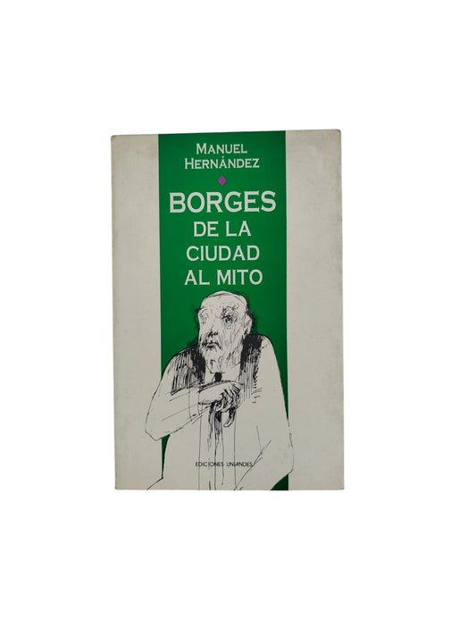 Borges de la Ciudad al Mito