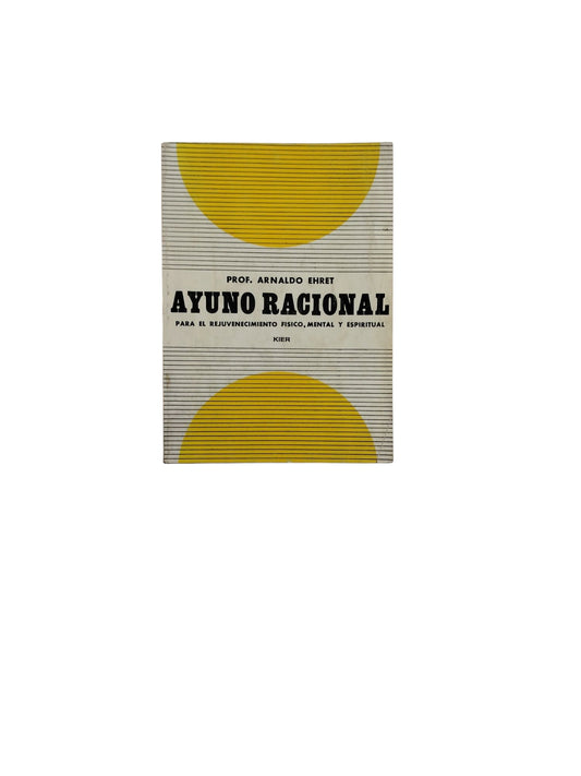 Ayuno Racional by Arnaldo Ehret