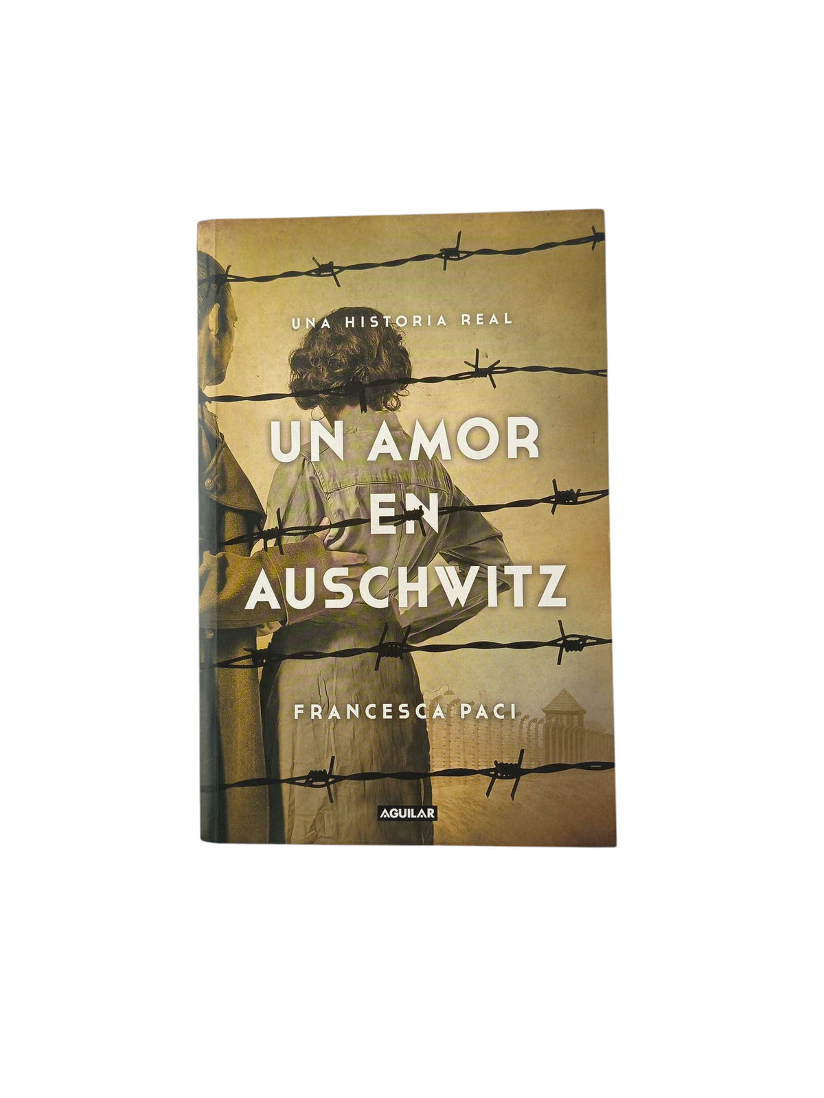 Un amor en Auschwitz by Francesca Paci