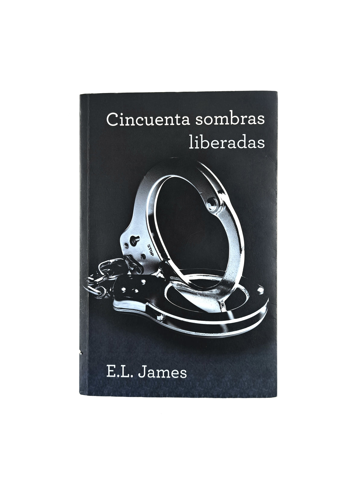 Cincuentas sombras III liberadas by E L James