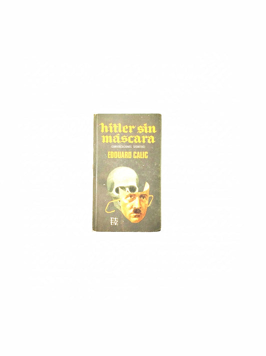 Hitler sin máscara