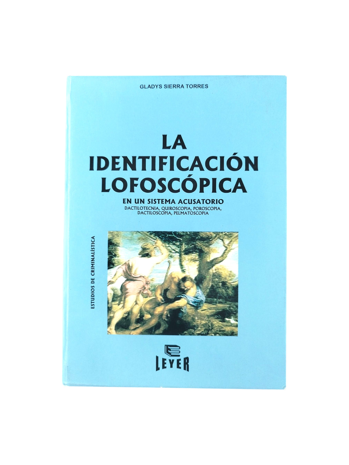 La identificación lofoscópica by Gladys Sierra Torres