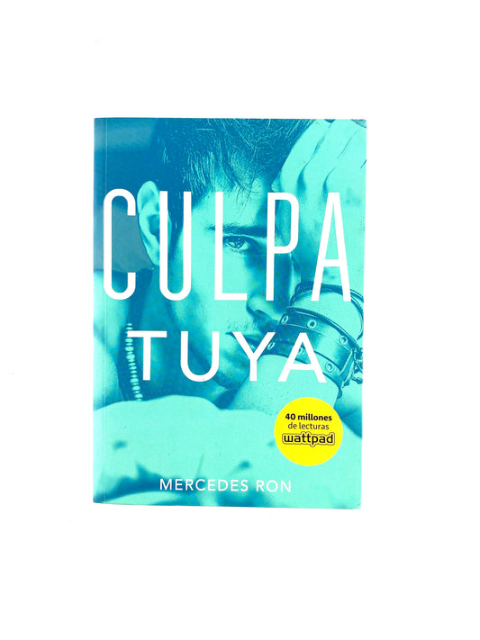 Culpa tuya by Mercedes Ron
