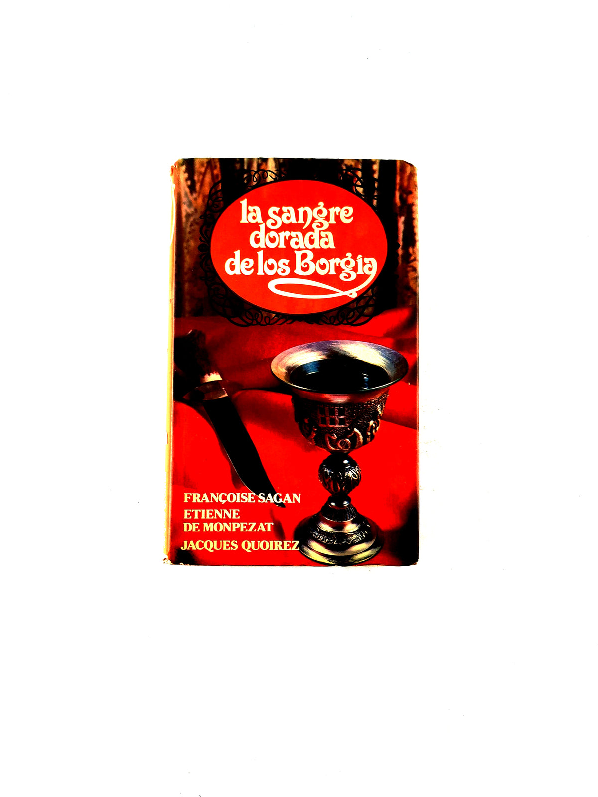 La sangre dorada de los Borgía by Françoise Sagan