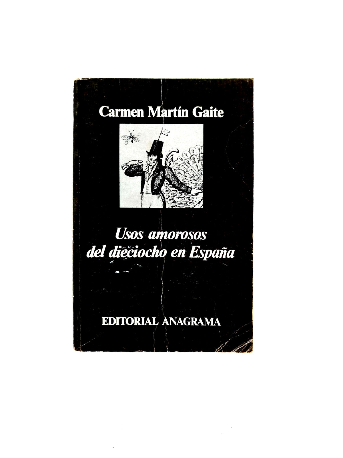 Usos amorosos del dieciocho en España by Carmen Martín Gaite