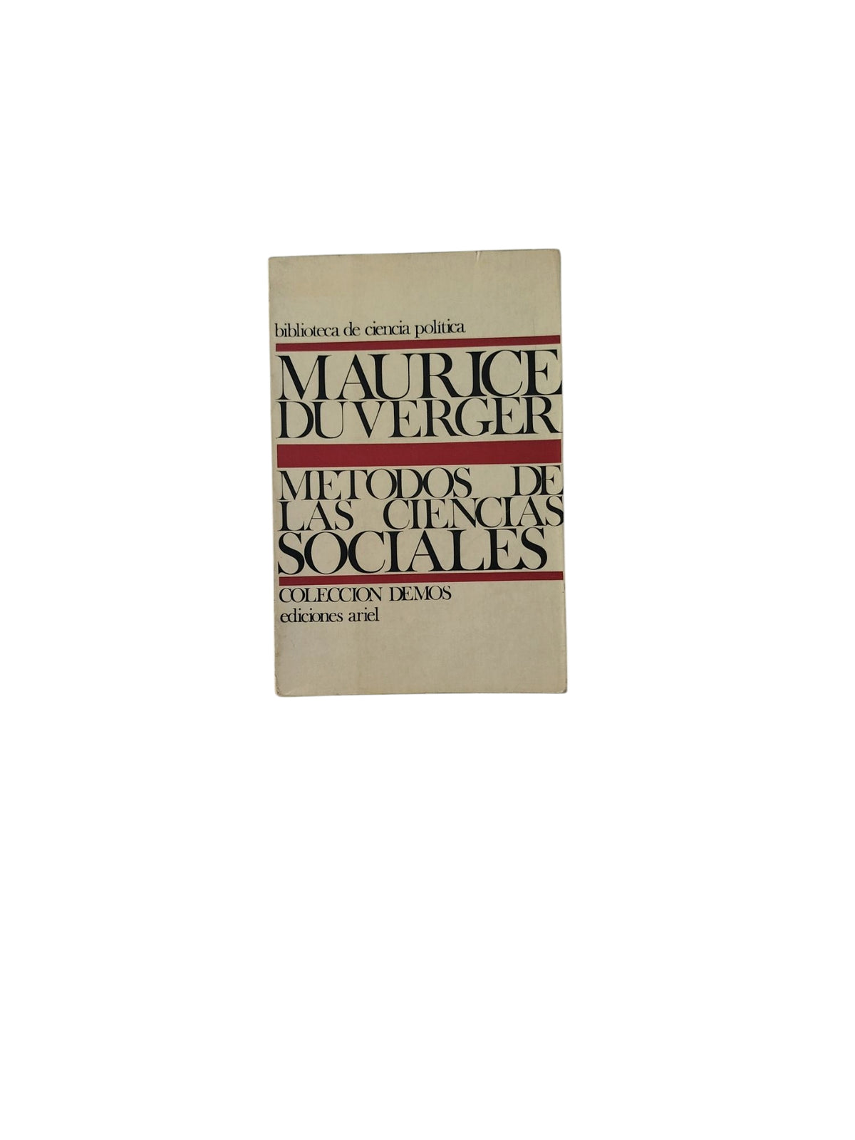 Métodos de Las Ciencias Sociales by Maurice Duverger