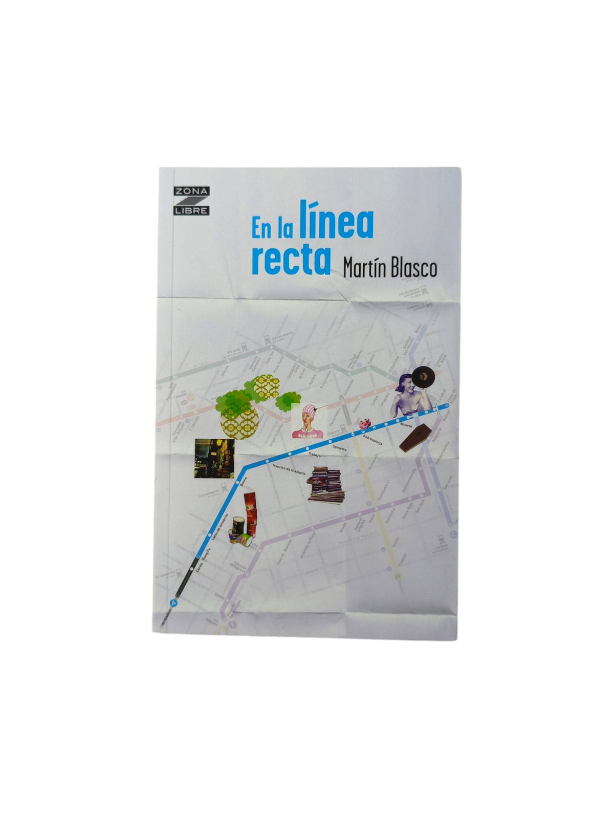 En la línea recta by Martín Blasco