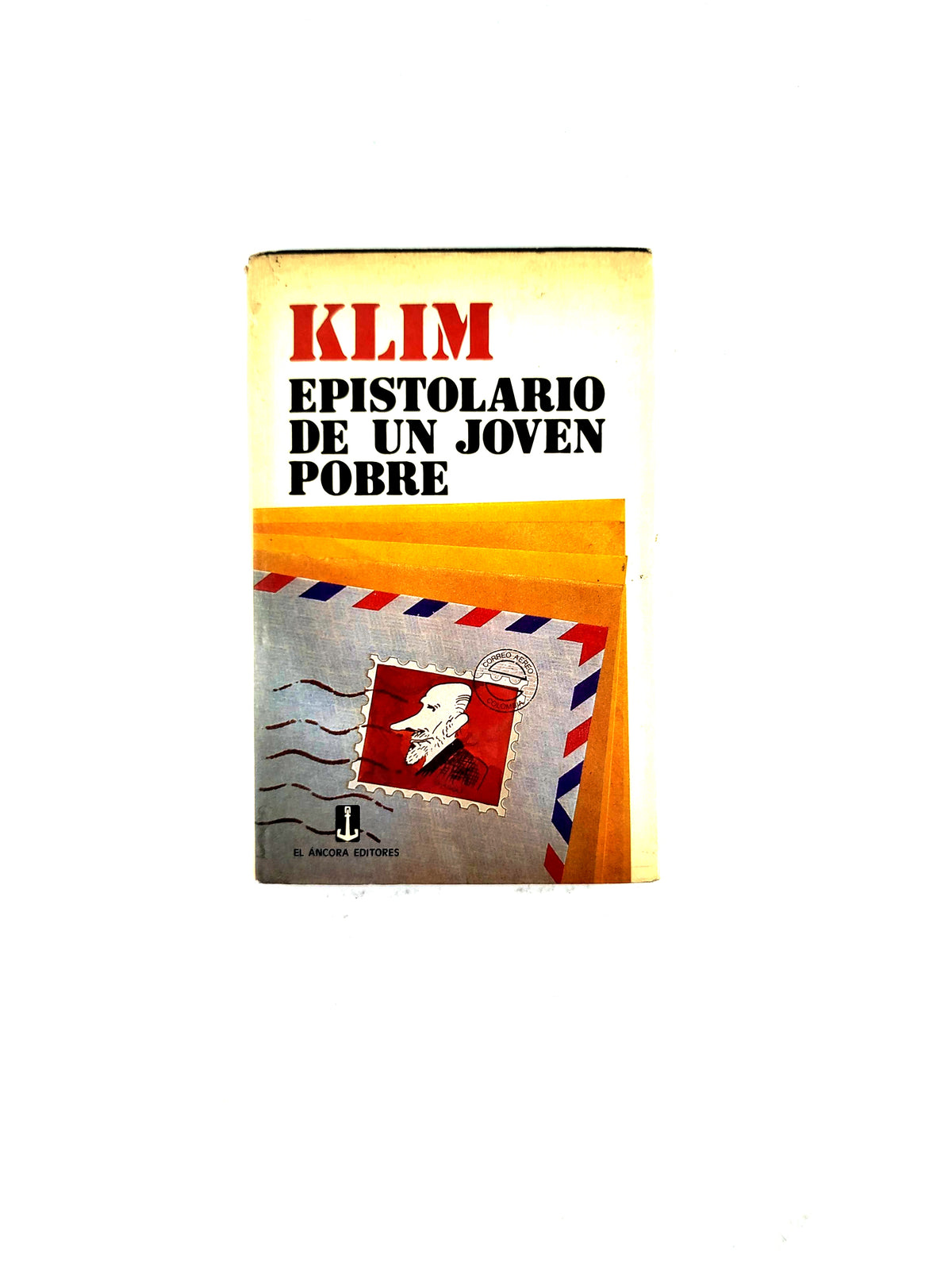 Klim epistolario de un joven pobre by Lucas Caballero Calderón