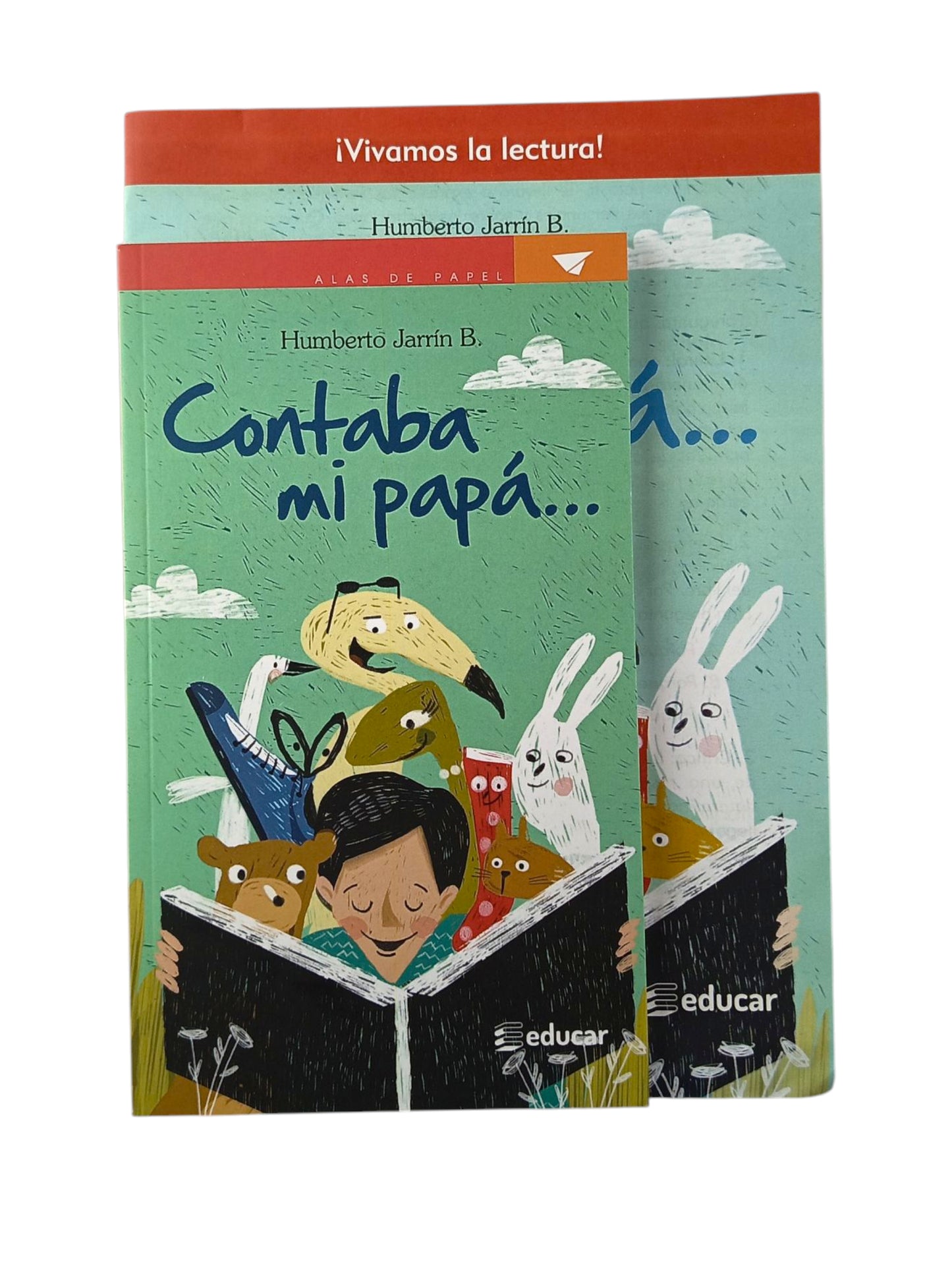 Contaba mi papá... + Cartilla de actividades by Humberto Jarrín