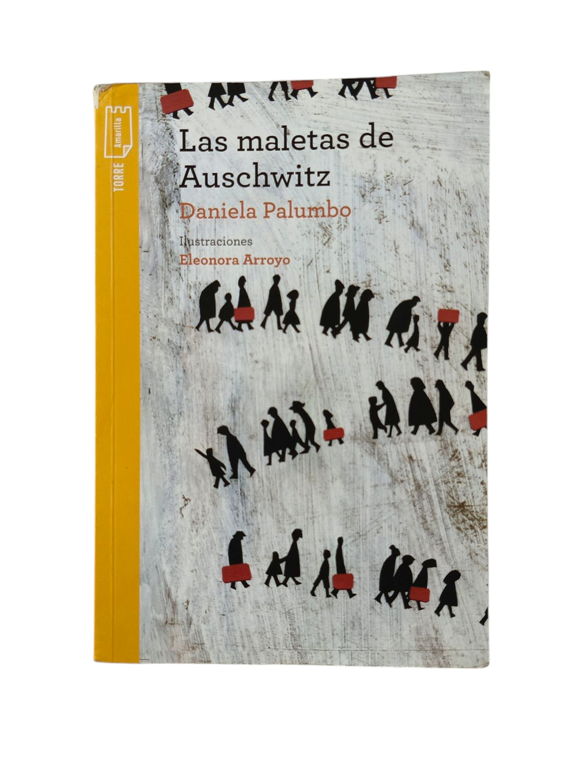 Las maletas de Auschwitz by Daniela Palumbo