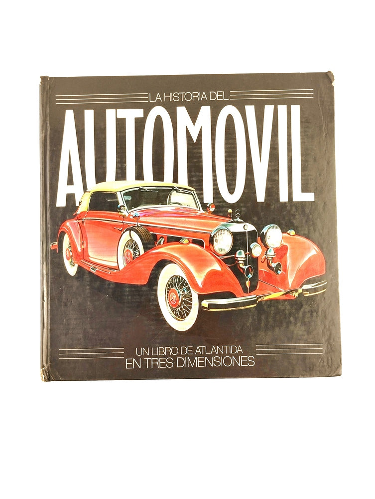 La historia del automovil un libro de atlántida en tres dimensiones by Phil Berg