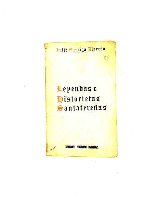 Leyendas e historietas santafereñas