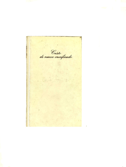 Cristo de nuevo crucificado