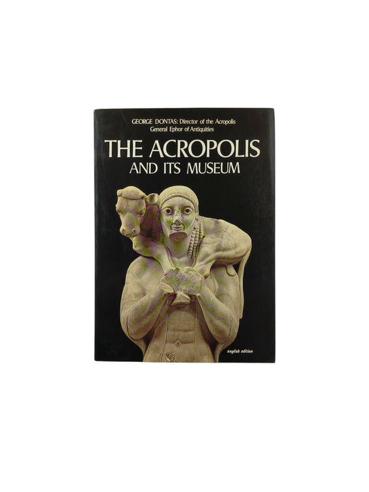 The Acropolis and Its Museum