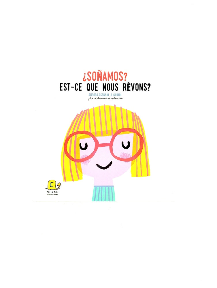 Soñamos est-ce que nous revons by Aurora Asensio