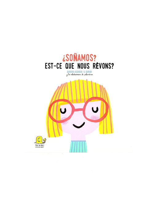 Soñamos est-ce que nous revons