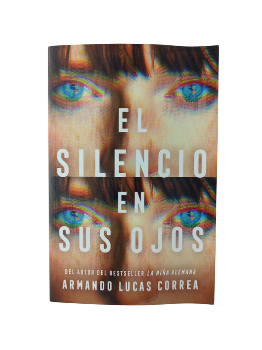El silencio en sus ojos by Armando Lucas Correa