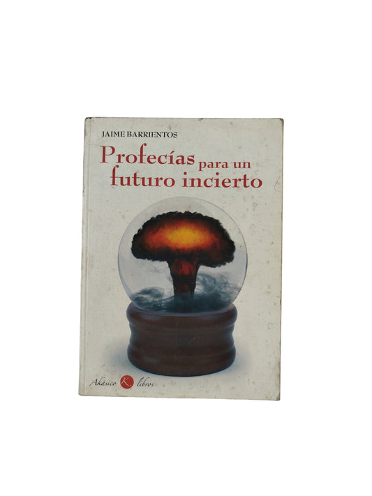 Profecías para un Futuro incierto