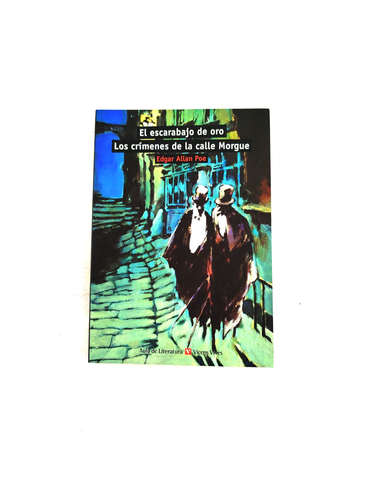 El escarabajo de oro; Los crímenes de la calle Morgue