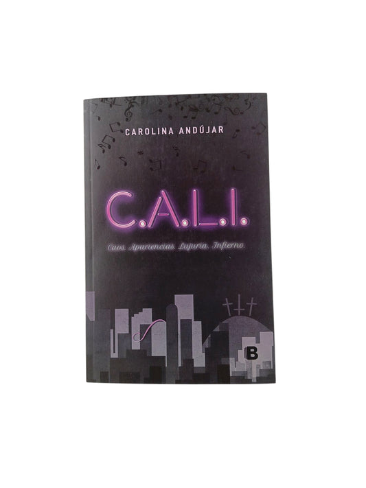 C.A.L.I. Caos Apariencia Lujuria Infierno