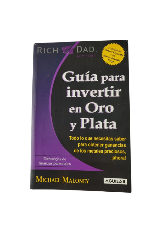 GUIA PARA INVERTIR EN ORO Y PLATA by MICHAL MALONEY