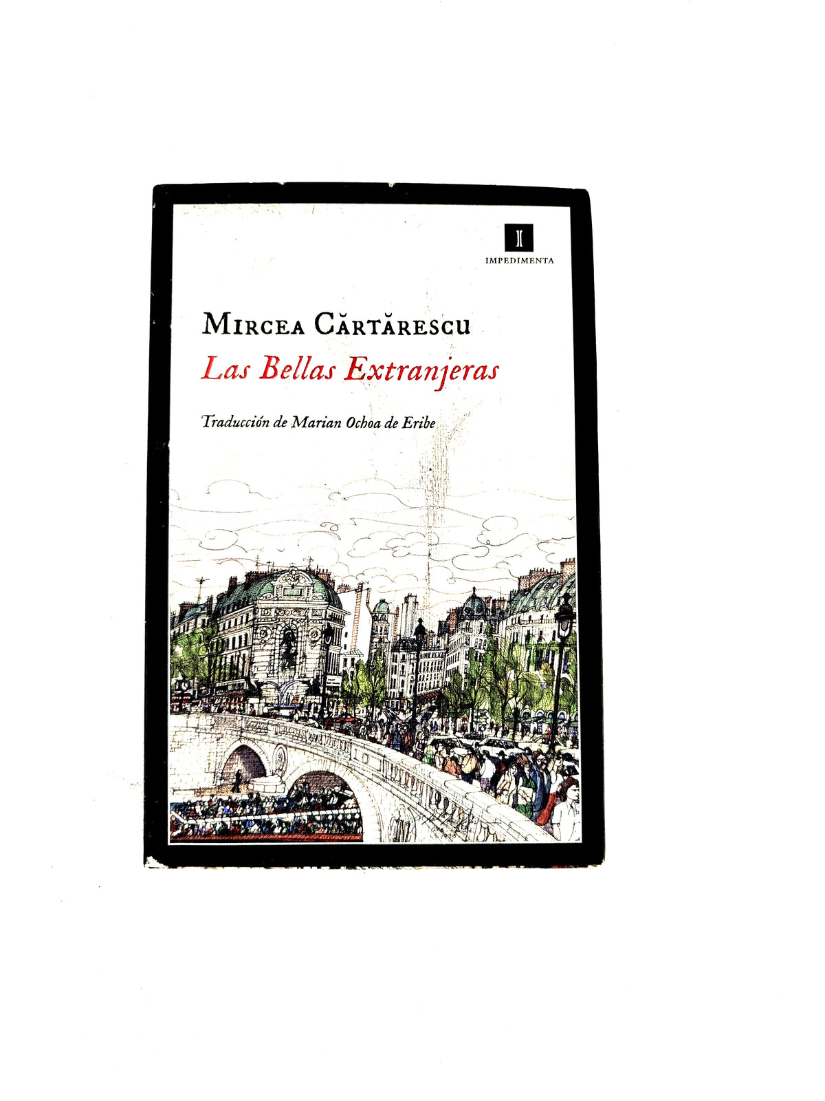 Las Bellas Extranjeras by Mircea Cartarescu