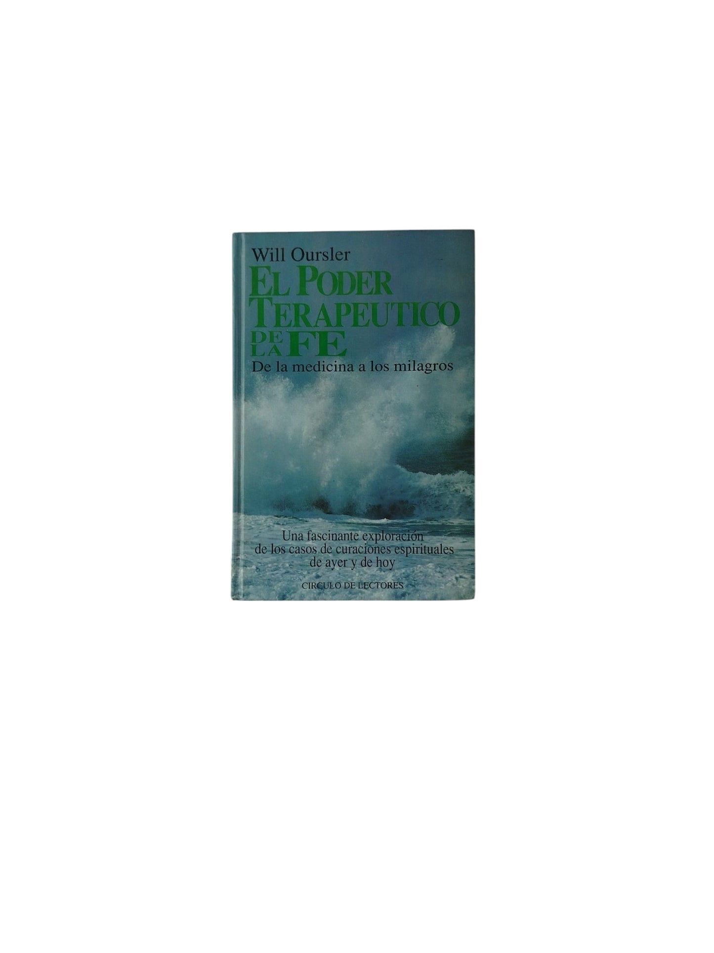 El Poder Terapeutico De La Fé