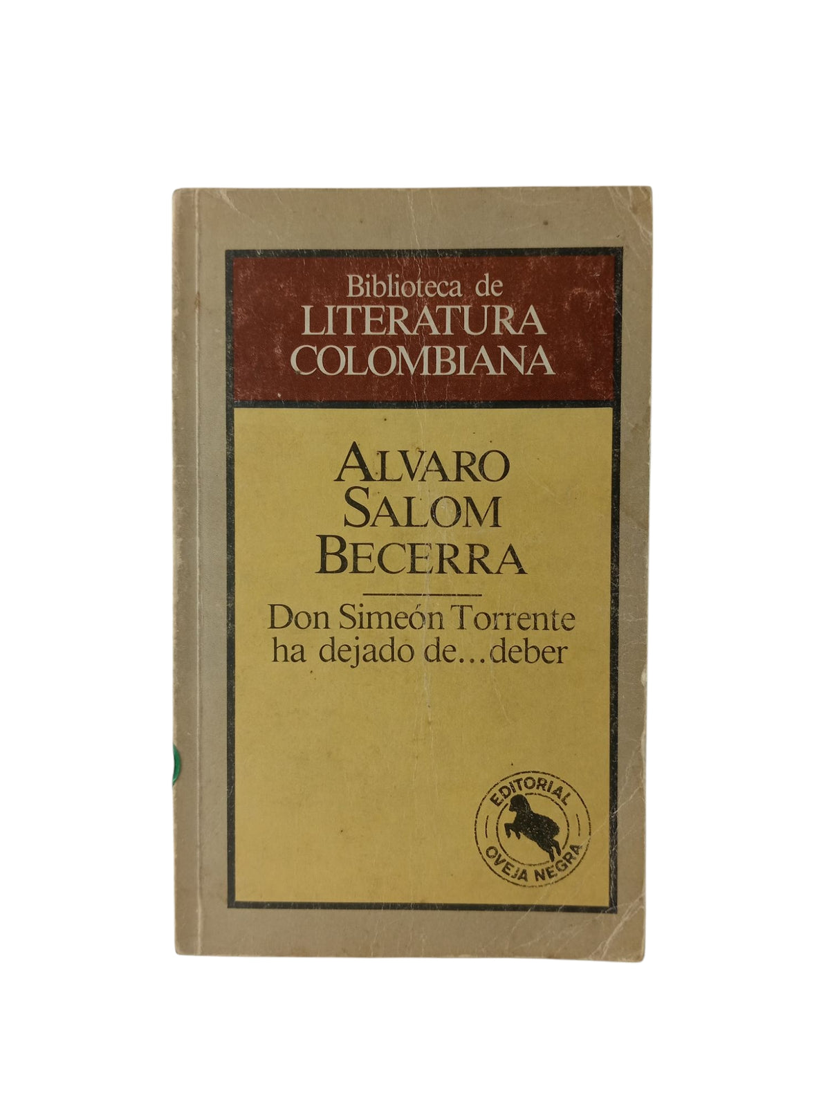 Don Simeón Torrente ha dejado de... deber by Álvaro Salom Becerra