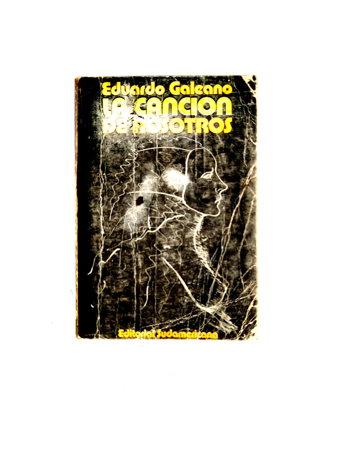 La Canción de nosotros by Eduardo Galeano